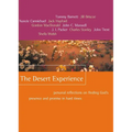 The Desert Experience: Personal Reflections on Finding God's Presence and Promise in Hard Times - Paperback
