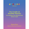 The Credit-Lit Monthly Planner for Getting and Maintaining Good Credit - Paperback