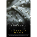 Spoiled - Paperback