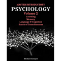 Master Introductory Psychology Volume 2: Learning, Memory, Cognition, and Consciousness - Paperback