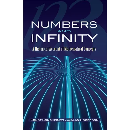 Numbers and Infinity: A Historical Account of Mathematical Concepts - Paperback