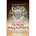 Guide to Norse Paganism - Paperback