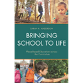 Bringing School to Life: Place-Based Education Across the Curriculum - Paperback