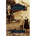 Eisenhower S Gettysburg Farm - Hardcover