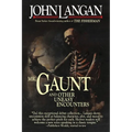 Mr. Gaunt and Other Uneasy Encounters - Paperback