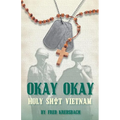 Okay Okay: Holy Sh*t Vietnam - Paperback