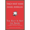 The Raft is Not the Shore: Conversations Toward a Buddhist-Christian Awareness - Paperback