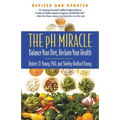 The pH Miracle: Balance Your Diet, Reclaim Your Health - Paperback