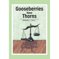 Gooseberries Have Thorns - Hardcover