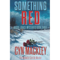 Something Red: A Goode-Grace Mystery - Paperback