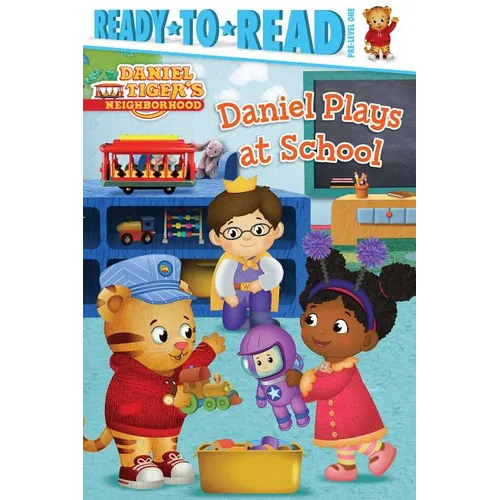 Daniel Plays at School: Ready-To-Read Pre-Level 1 - Hardcover