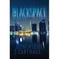 Blackspace: Book 1 - Paperback