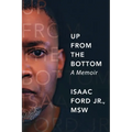 Up from the Bottom: A Memoir - Paperback