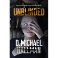 Unblinded - Paperback