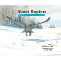 About Raptors: A Guide for Children (Educational Science Book about Bald Eagles, Owls & Other Birds) - Paperback