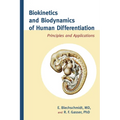 Biokinetics and Biodynamics of Human Differentiation: Principles and Applications - Hardcover