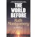 The World Before: Arthur Ford and the Spirit Guides Reveal Earth's Secret Past and Future! - Paperback