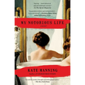 My Notorious Life - Paperback