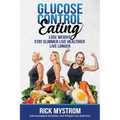 Glucose Control Eating - Paperback
