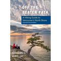 Off the Beaten Path, Expanded Second Ed.: A Hiking Guide to Vancouver's North Shore - Paperback