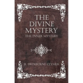 The Divine Mystery - The Inner Mystery - Paperback
