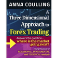 A Three Dimensional Approach To Forex Trading - Paperback
