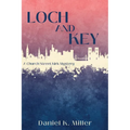 Loch and Key: A Church Street Kirk Mystery - Paperback