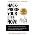Hack-Proof Your Life Now!: The New Cybersecurity Rules: Protect your email, computer, and bank accounts from hackers, malware, and identity theft - Paperback