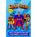 The Ultimate Super Friends Companion: Volume 2, The 1980s - Paperback