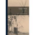 The Dîné: Origin Myths of the Navaho Indians - Paperback