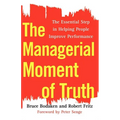 The Managerial Moment of Truth: The Essential Step in Helping People Improve Performance - Paperback