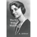 Ward, Wife, Widow - Paperback