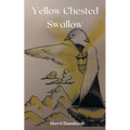 Yellow Chested Swallow - Paperback