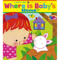 Where Is Baby's Home?: A Karen Katz Lift-The-Flap Book - Board Book