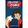 Creative Genius: Short Stories for Boys - Hardcover
