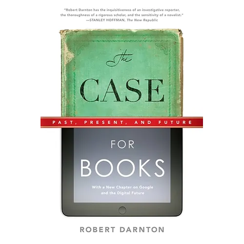 Case for Books: Past, Present, and Future - Paperback