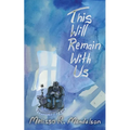This Will Remain With Us - Paperback