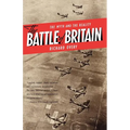 The Battle of Britain: The Myth and the Reality - Paperback