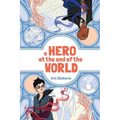 A Hero at the End of the World - Paperback