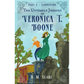 The Untimely Journey of Veronica T. Boone: Part 1 - Laurentide - Paperback