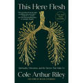 This Here Flesh: Spirituality, Liberation, and the Stories That Make Us - Paperback