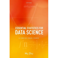 Essential Statistics for Data Science: A Concise Crash Course - Paperback