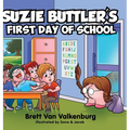 Suzie Buttler's First Day of School - Hardcover