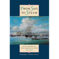 From Sail to Steam: Four Centuries of Texas Maritime History, 1500-1900 - Paperback