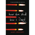 How She Died, How I Lived - Paperback