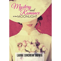 Mystery and Romance in the Moonlight - Hardcover