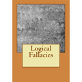 Logical Fallacies - Paperback