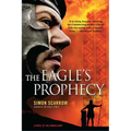 The Eagle's Prophecy: A Novel of the Roman Army - Paperback