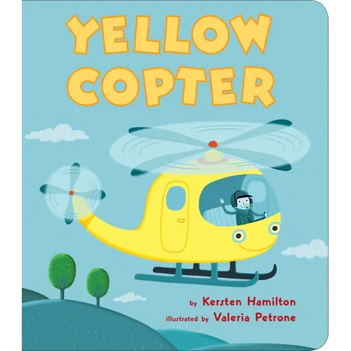 Yellow Copter - Board Book