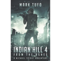 Indian Hill 4: From The Ashes - Paperback